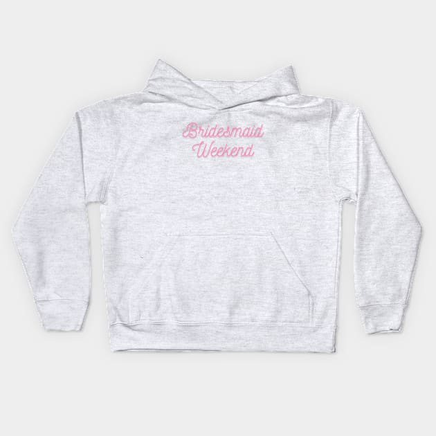 Getting married? Time for a bridesmaid weekend Kids Hoodie by C-Dogg